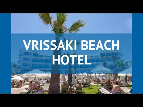VRISSAKI BEACH HOTEL 3* Кипр Протарас обзор – отель ВРИССАКИ БИЧ ХОТЕЛ 3* Протарас видео обзор