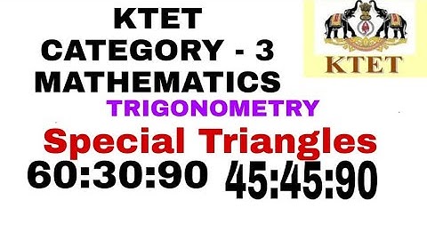 KTET CATEGORY 3 MATHEMATICS SYLLABUS BASED CLASS | TRIGONOMETRY | SPECIAL TRIANGLES