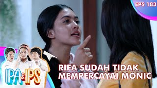 Rifa Udah Ga Mempercayai Monic Lagi - IPA & IPS