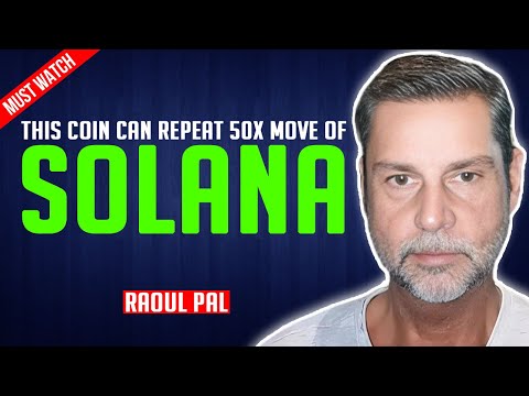 Raoul Pal If You Missed 50x Of Solana Don T Miss This Coin