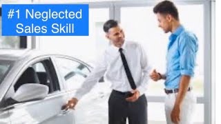 CAR SALES TRAINING: Your Most Neglected Sales Skill