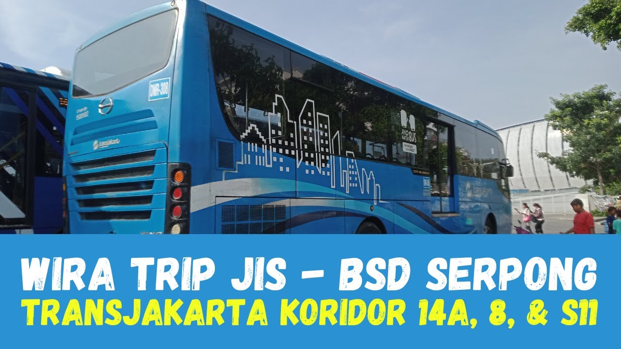 Cara ke BSD Serpong dari Jakarta International Stadium || TransJakarta Koridor 14A - 8 - S11