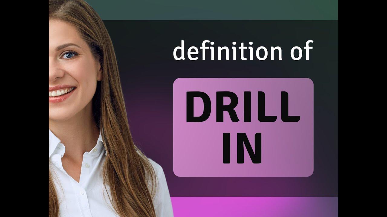 Drill in • DRILL IN meaning YouTube
