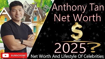 Anthony Tan Net Worth 2025 | Grab CEO Success Story & Wealth Breakdown