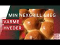 Min Nexgrill  &amp; Jeg: Varme hveder