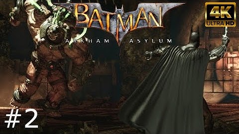 Batman: Arkham Asylum GOTY Edition Walkthrough Part 2 Ultra Settings 4K Ultra-Wide