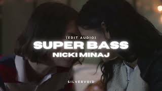 super bass - nicki minaj [edit audio]