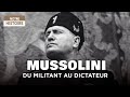 Benito mussolini le dictateur fasciste jadis militant socialiste  documentaire histoire  amp