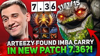 ARTEEZY FOUND IMBA CARRY in NEW PATCH 7.36?! | RTZ picked TINY CARRY 7.36!