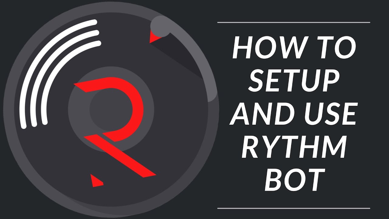  Update  How to setup  and use Rythm Bot | A music Bot