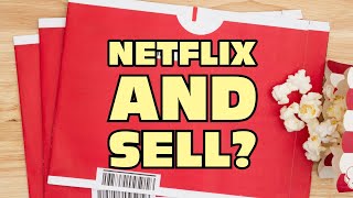 Netflix and sell? ...