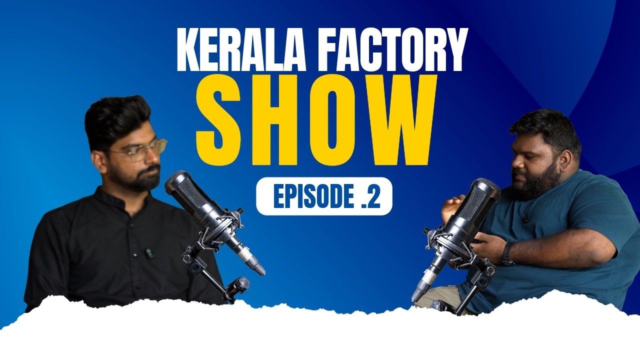 KERALA FACTORY SHOW - YouTube