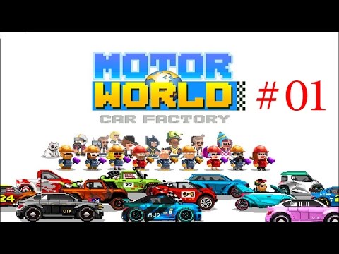 Motor World: Car Factory - Прохождение # 01 - Начало