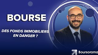 Des fonds immobiliers en danger ?