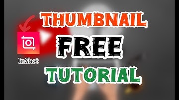 InShot Thumbnail Tutorial (Eye catching thumbnails)