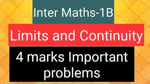 Inter Maths-1B- Limits and continuity - 4 marks Important problems