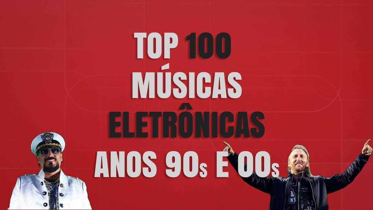 Top 100 Músicas Mais Tocadas nos Anos 2000