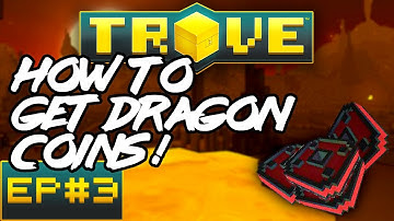How To Get DRAGON COINS | Trove Beyond Basics EP#3 | PS4 | XBOX One