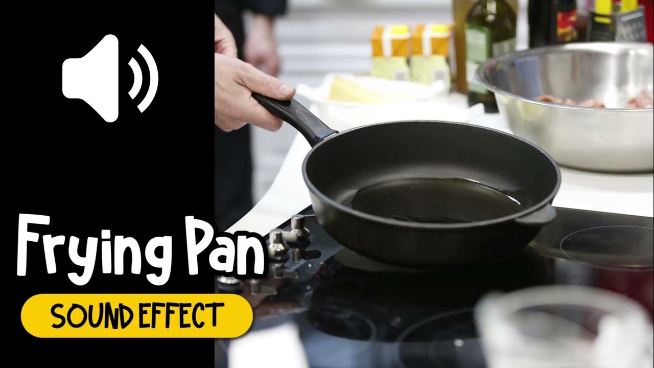 Frying Pan Sound Effect 放置 平底鍋 金屬 厨房 音效 (High Quality) YouTube