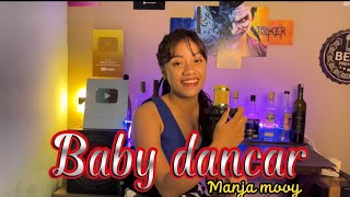 MANJA MOOY_cover||BABY DANCAR||