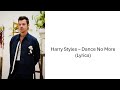 Harry Styles Dance No More Lyrics mp3
