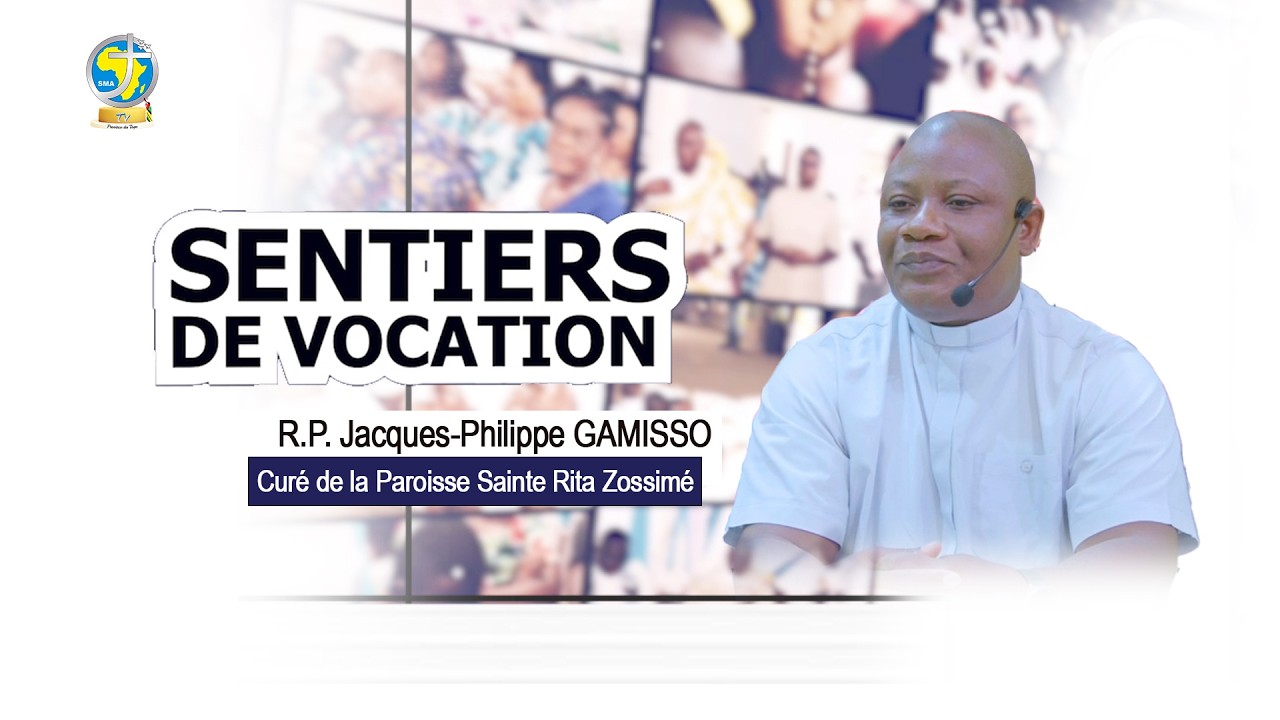 SENTIERS DE VOCATION DU R.P. Jacques-Philippe GAMISSO