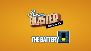 Super Blaster - Devlog 5 | Batteries (Tutorial)