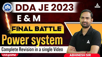 DDA JE 2023 | DDA JE ELECTRICAL & MECHANCAL | POWER SYSTEM Complete Revision In One Video