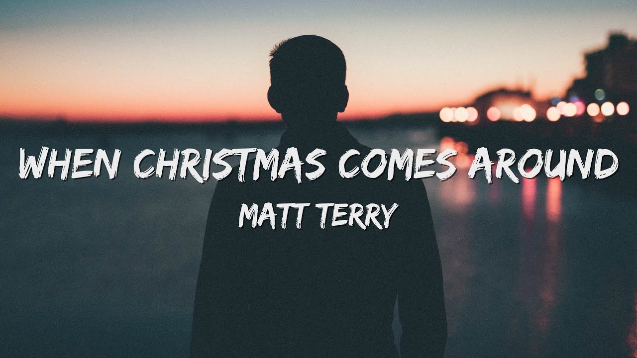 Matt Terry When Christmas Comes Around Lyrics YouTube matt-terry-when-christmas-comes-around-lyrics-youtube