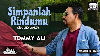 Tommy Ali - Simpanlah Rindumu |  