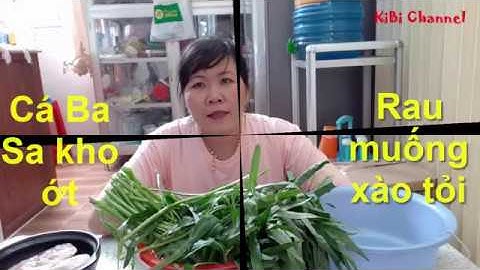 Rau muống xào tỏi ăn với cá kho ớt // KiBi Channel
