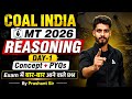 Coal India MT 2026 | Coal India MT Reasoning Class #1 | Coal India MT Reasoning PYQs | Prashant Sir
