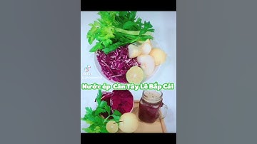 NƯỚC ÉP CẦN TÂY LÊ BẮP CẢI ❤️👉#anxanhsongkhoe #detox #thaidoc #healthyfood #thucduong #nuocep#kyluat