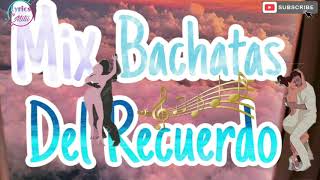 💃🎶🕺 Mix Bachatas Del Recuerdo 🔊💃 Mejores Temas 🎶🔊