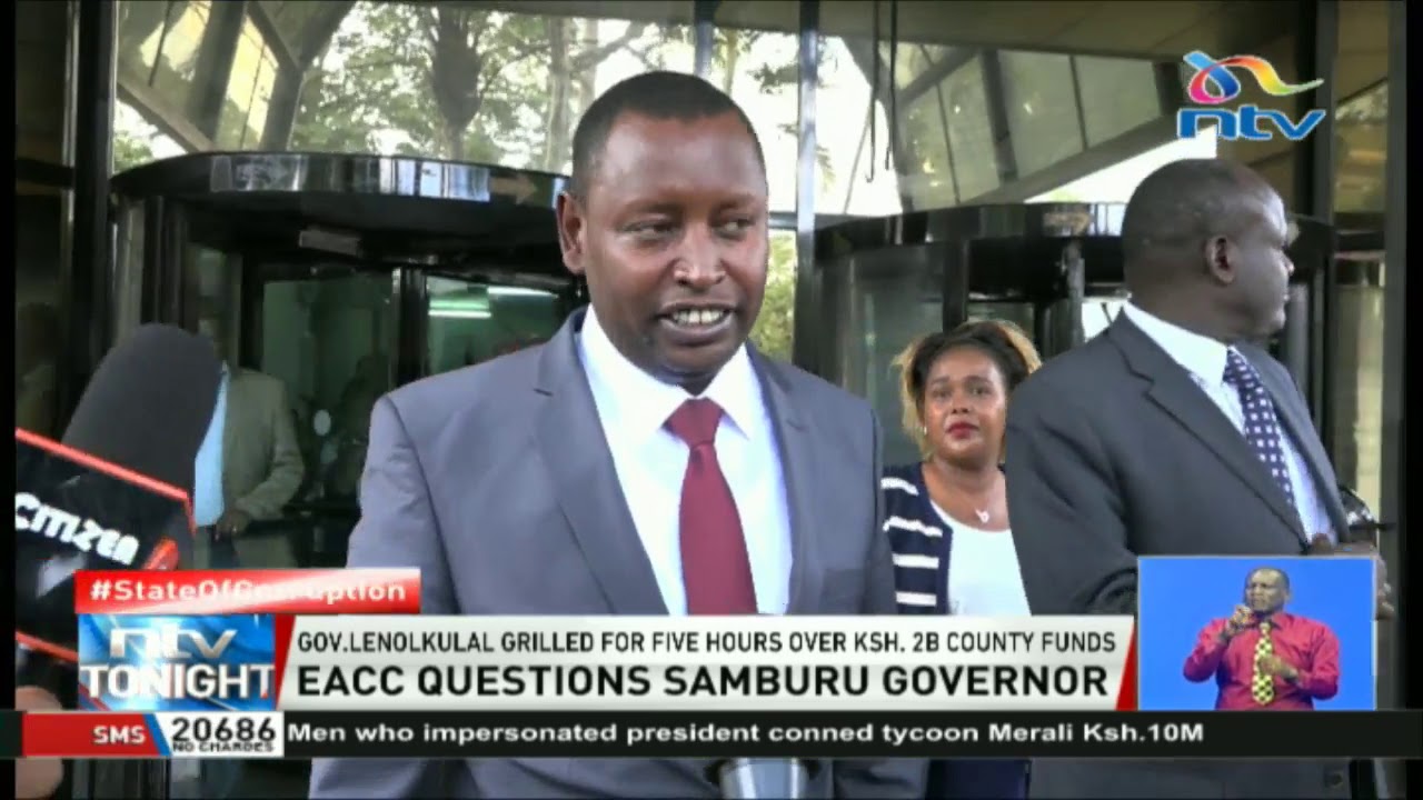 Governor Lenolkulal grilled by EACC over Ksh 2B County funds
