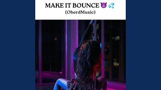 Download Lagu Make It Bounce MP3 Download Lagu Make It Bounce MP3