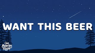Josh Ross, Julia Michaels - Want This Beer (Lyrics)