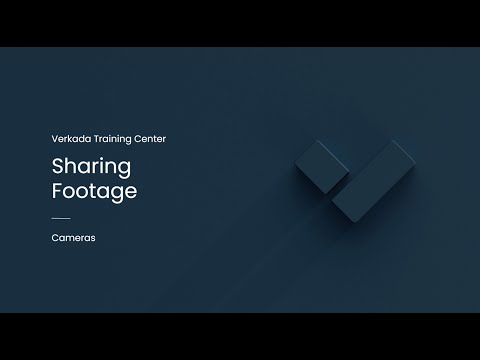 Verkada Video Security | Sharing Camera Footage (Command User)