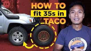 Solving the problem to fit 35's on the Taco!