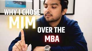 Why I chose MiM over the MBA program