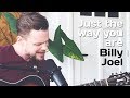 Just the way you are - Billy Joel (Cover by VONCKEN)