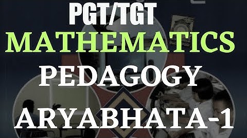 PEDAGOGY OF MATHEMATICS||ARYABHATA||