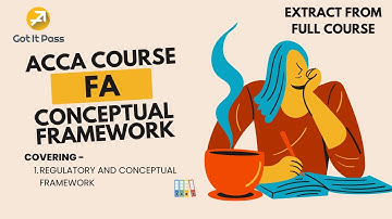 ACCA FA Course – Regulatory and Conceptual Framework
