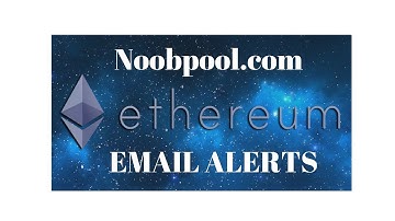Noobpool.com setup ethereum mining pool email alerts works on other pools also.  Ethereum mining.