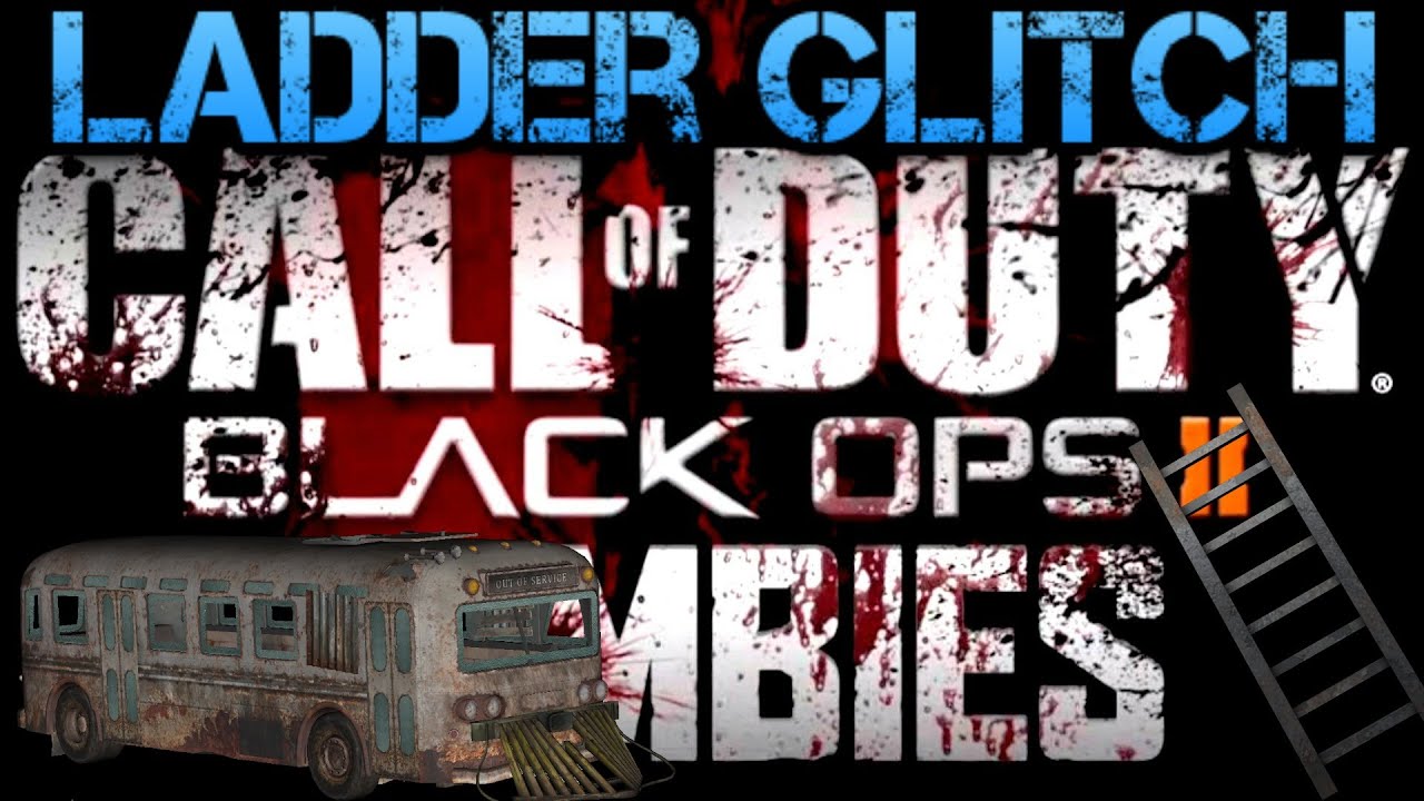 Black Ops 2 Tranzit Zombies Bus Ladder Glitch YouTube