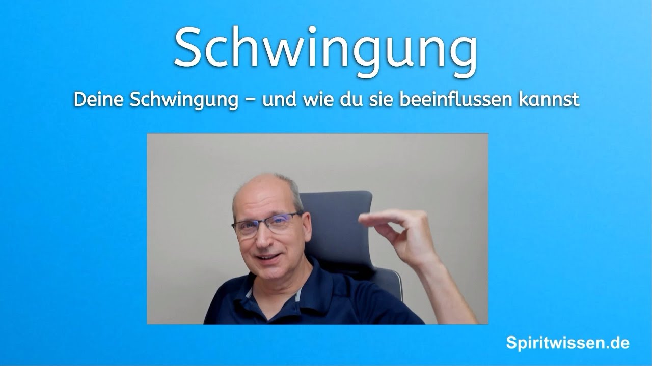 Wie SCHWINGUNG deine Gedanken, Gefühle und deine Sicht auf die Welt formt.