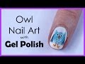 GEL POLISH Nail Art | Cute Owl