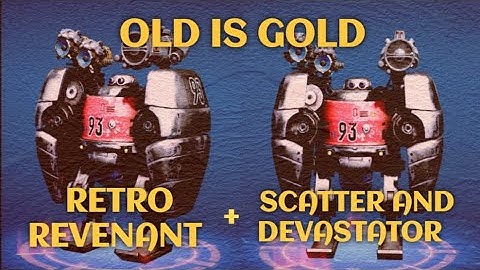 Revenant With Scatter and Devastator | War Robots