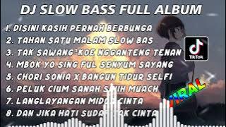 DJ SLOW BASS FULL ALBUM - DJ DISINI KASIH PERNAH BERBUNGA SLOW BASS TERVIRAL 2022