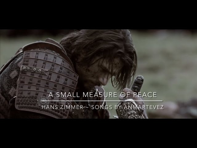 A Small Measure of Peace ~ Hans Zimmer ~ The Last Samurai class=